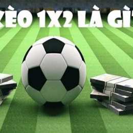 1x2 trong kèo bóng đá là gì