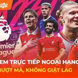 đá bóng trực tiếp ngoại hạng anh