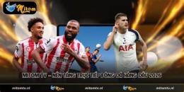 giao diện app mitomtv trực tiếp bóng đá