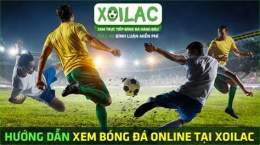 hướng dẫn sử dụng bong da xoi lac truc tiep