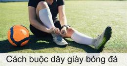 hướng dẫn sử dụng giày đá bóng nữ