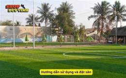 hướng dẫn sử dụng sân bóng đá thăng long