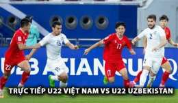 tính năng nổi bật bóng đá u22 việt nam vs u22 uzbekistan