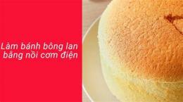tính năng nổi bật cách làm bánh bông lan bằng bột mì đa dụng