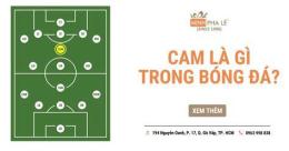 tính năng nổi bật cam là gì trong bóng đá