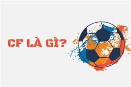 tính năng nổi bật cf là gì trong bóng đá