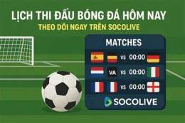 tính năng nổi bật lịch bóng đá trong ngày