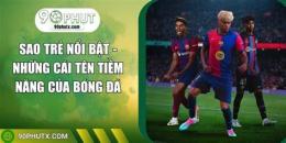 tính năng nổi bật sex bóng đá