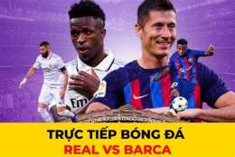 tính năng nổi bật xem bóng đá real vs barca