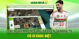 tính năng nổi bật xem đá bóng ở đâu