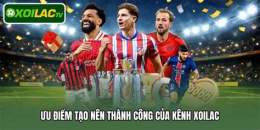 tính năng nổi bật xoilac kết quả bóng đá