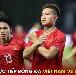 trực tiếp bóng đá singapore-việt nam